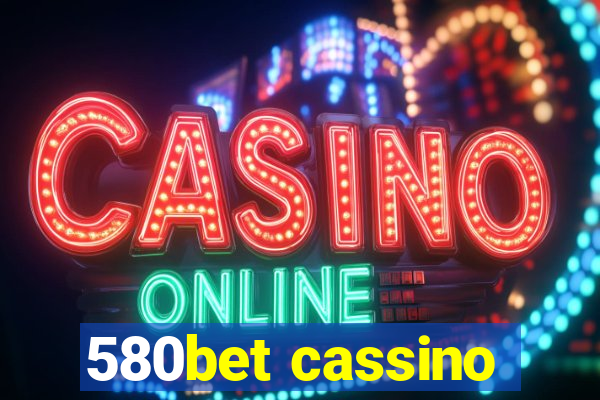 580bet cassino